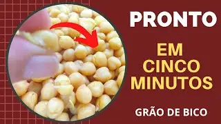 COMO COZINHAR GRÃO DE BICO RÁPIDO?