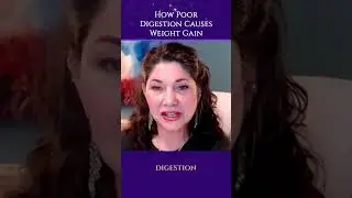 How Poor Digestion Causes Weight Gain