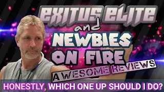 ✅ EXITUS ELITE REVIEW AND NEWBIES ON FIRE REVIEW! WHICH SHOULD I DO?