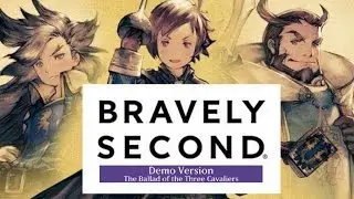 Bravely Second - The Ballad of the Three Cavaliers - Demo - Part 1 (English)