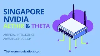 NVIDIA SINGAPORE THETA AETHIR !!! AI ARM$ RACE !!!