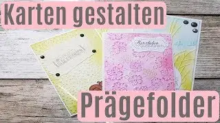 5 Karten basteln ✿ Karten gestalten mit Pr&auml;gefolder ✿ Kartendesign ✿Basteln mit Papier