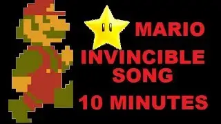 Mario's Invincible Song (meme) Version 10 Minutes