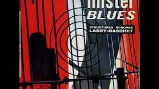 Structures Sonores, Lasry - Baschet -- Mister Blues (Side B)