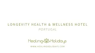 Longevity Health & Wellness Hotel | Healing Holidays