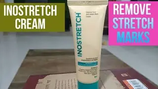 INOSTRETCH Review / Stretch Marks Reduction / Intensive Scar Anti-stretch Mark Cream