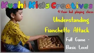 4-Year Kid Playing Chess: Lesson-20: Complete game with Computer basic level &ndash; Fianchetto Attack