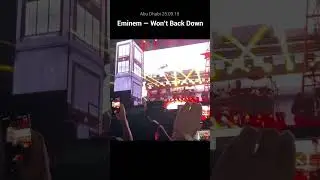 Eminem &mdash; Won&rsquo;t Back Down Live Concert 2 part at Abu Dhabi 2019🔥