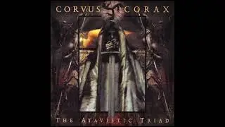 CORVUS CORAX - The Atavistic Triad (2000) (Chimacum, Wa / USA / Black Metal) [FULL ALBUM]