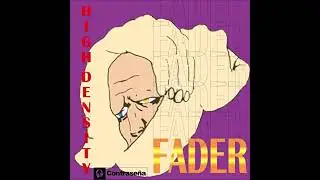 HIGH DENSITY -  FADER  (Kastigo Remix)