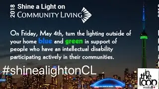 Shine a light on Community Living