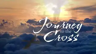 Journey To The Cross | Living Out The New Life | Clyde Glass