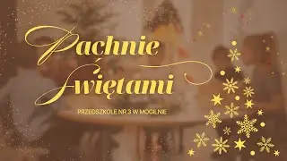 Pachnie Świętami - Przedszkole nr3 w Mogilnie