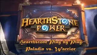 Hearthstone Play-by-Play: Analysis of the Warrior vs. Paladin Fireside Duel