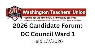 WTU 2026 Candidate Forum: DC Council Ward 1