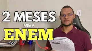 como estudar faltando 2 MESES para o ENEM!
