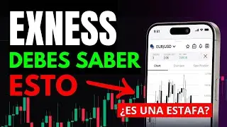 Exness Broker &iquest;Es una estafa? o &iquest;Qu&eacute; tan confiable es? OPINIONES