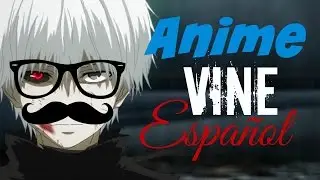 Anime Vine/Crack Espa&ntilde;ol