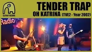 TENDER TRAP - Oh Katrina [TVE2 - Conciertos Radio 3 - Year 2002] 8/9