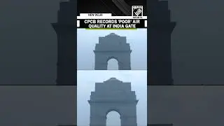 CPCB records AQI at 282 at India Gate as pollution grips National Capital