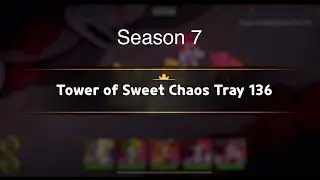 Tower of Sweet Chaos Season 7 Tray 136