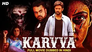 KARVVA (4K) Hindi Dubbed Full Horror Movie | South Indian Movies Dubbed In Hindi Full Movie