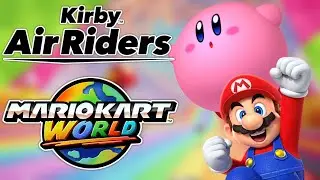 MARIO KART WORLD AND KIRBY AIR RIDERS