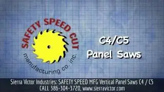 Sierra Victor Machinery: SAFETY SPEED MFG Vertical Panel Saws C4 / C5