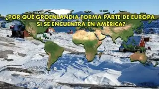¿POR QUÉ GROENLANDIA FORMA PARTE DE EUROPA SI ESTÁ EN AMÉRICA?