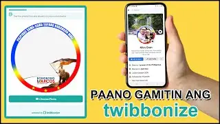 PAANO GAMITIN ANG TWIBBONIZE PARA SA INYONG FACEBOOK PROFILE PICTURE FRAME