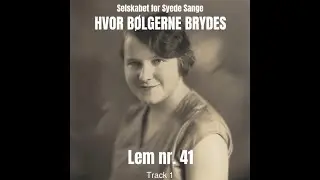 Selskabet for Syede Sange - Lem nr 41 - Hvor Bølgerne Brydes