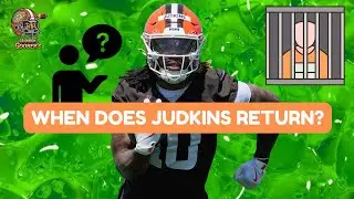When will Quinshon Judkins return to the Browns??
