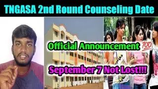 TNGASA 2nd Round Counseling Date Official College Announcement | Psk