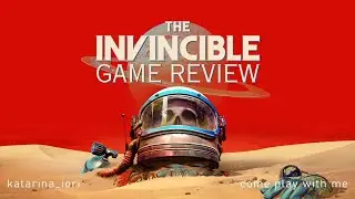 Знакомимся с игрой | Заказ от BlackDog | Прохождение The Invincible
