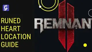 Remnant 2 Runed Heart Location Guide - How to Get the Relic