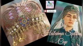DIY Halima Sultan Cap/Handmade Turkish Traditional Cap/How to make Beautiful and Easy Turkish Cap
