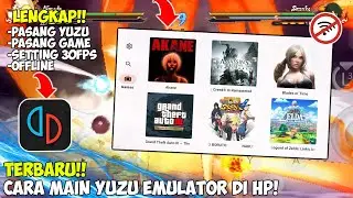 LENGKAP!! CARA PASANG YUZU & GAME DI ANDROID!! AUTO LANCAR 30FPS FULL SPEED!!