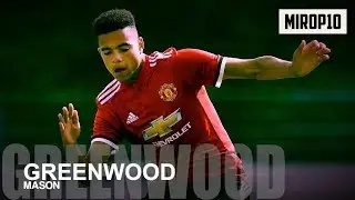 MASON GREENWOOD ✭ MU ✭REMEMBER THE NAME ✭ Skills & Goals ✭