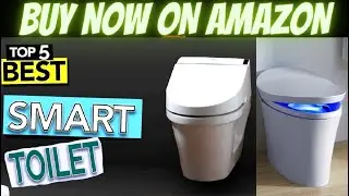 Top 5 Best Smart Toilets of 2021