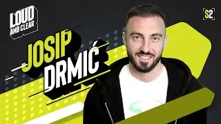 LOUD AND CLEAR * JOSIP DRMIĆ *