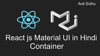 Reactjs material ui tutorial in Hindi #13 Container | Layout
