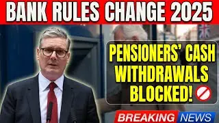 3 Minute Ago: NEW 2025 Bank Rules &ndash; Pensioners&rsquo; Cash Withdrawals BLOCKED!