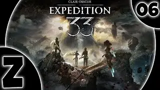 CLAIR OBSCUR: EXPEDITION 33 Gameplay Walkthrough Part 6 [2K60FPS] - No Commentary FR