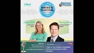 The Punctual Path to Prosperity Plumbing Franchises with Tommy Ewing of Benjamin Franklin Plumbing