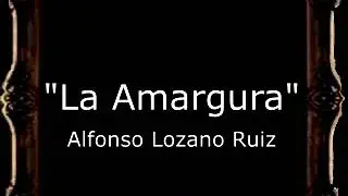 La Amargura - Alfonso Lozano Ruiz [BM]