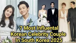 7 Most Influental Korean Celebrity Couple In South Korea 2025