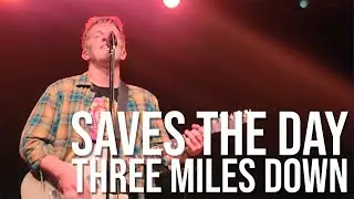 Saves The Day - Three Miles Down (The Fillmore, Philadelphia)