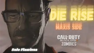 DIE RISE Maxis Side Solo Flawless (No Commentary) Black Ops 2 Zombies!