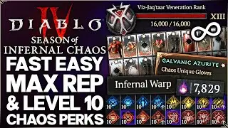 Diablo 4 - Fast MAX Level Chaos Perks Early - Easy Infernal Warp & Rep - Best Season 10 Farm Guide!