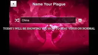 How to easily beat virus on normal! ( plague inc)